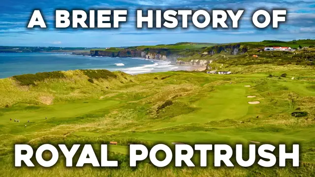 'Video thumbnail for A brief history of Royal Portrush and The Open Championship'