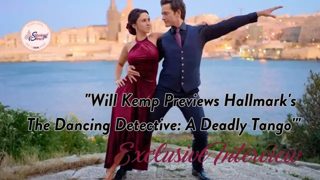 'Video thumbnail for EXCLUSIVE INTERVIEW: Will Kemp Previews Hallmark's The Dancing Detective: A Deadly Tango'