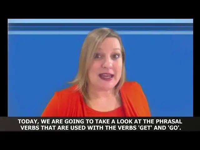 'Video thumbnail for Learn English Fast - Learn Phrasal Verbs with GET and GO ✔'