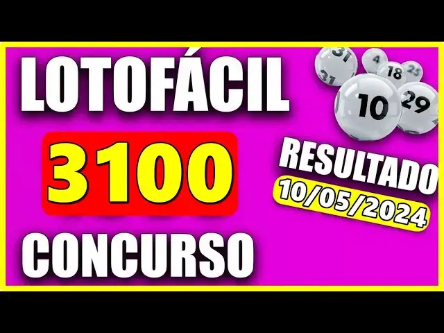 'Video thumbnail for RESULTADO DA LOTOFÁCIL Concurso 3100 de hoje, sexta 10/05/2024 - Lotofácil 3100'