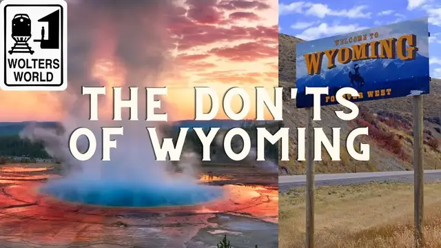 'Video thumbnail for Wyoming - What NOT to Do in Wyoming as a Tourist'