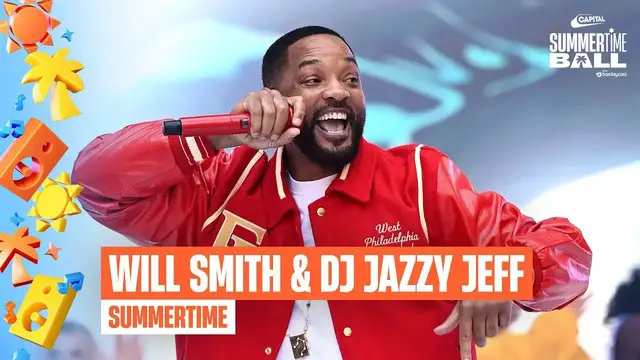 'Video thumbnail for Will Smith & DJ Jazzy Jeff - Summertime (Live at Capital’s Summertime Ball 2025) | Capital'