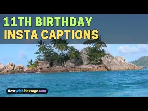 'Video thumbnail for 11th Birthday Instagram Captions 🎉🎂 | Best Quotes & Sayings for Your Special Day!'