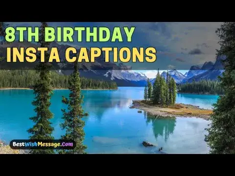 'Video thumbnail for 8th Birthday Captions for Instagram | Perfect Quotes & Sayings for Your Special Day!'