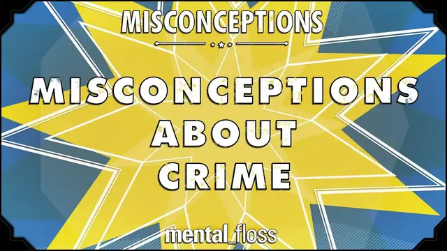 'Video thumbnail for Misconceptions about Crime - mental_floss on YouTube (Ep. 13)'