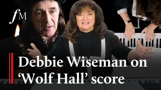'Video thumbnail for How composer Debbie Wiseman wrote the music for Wolf Hall | Classic FM'
