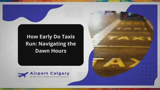 'Video thumbnail for How Early Do Taxis Run: Navigating the Dawn Hours'