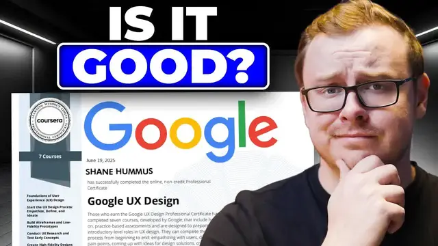 'Video thumbnail for Is The Google UX Design Certificate ACTUALLY Worth It? (2025 Review)'