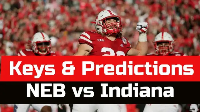 'Video thumbnail for NEBRASKA VS INDIANA: KEYS & PREDICTIONS'