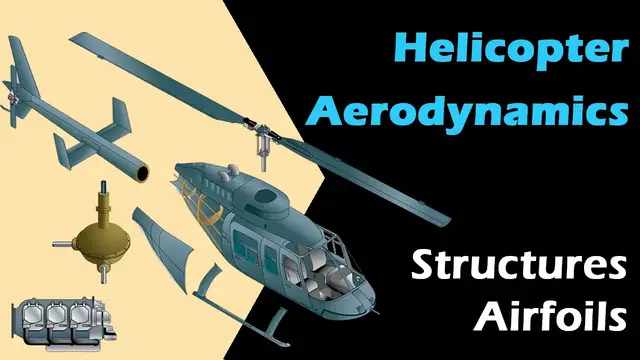 'Video thumbnail for Helicopter Structures and Airfoils: Key to Aerodynamic Performance'
