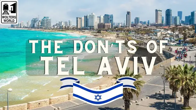 'Video thumbnail for Tel Aviv: The Don'ts of Visiting Tel Aviv, Israel'