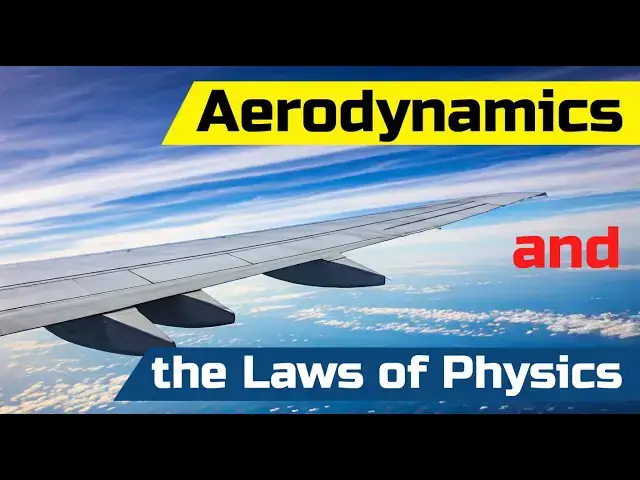 'Video thumbnail for Aerodynamics and the Laws of Physics'