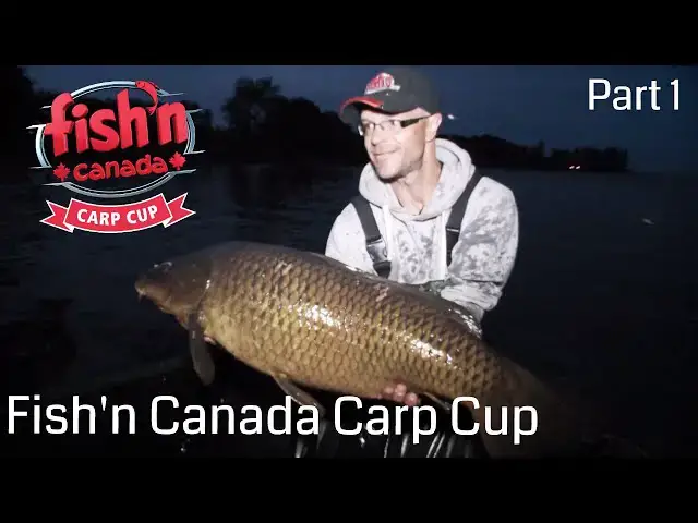 'Video thumbnail for 2018 Fish'n Canada Carp Cup Part 1 | Fish'n Canada'