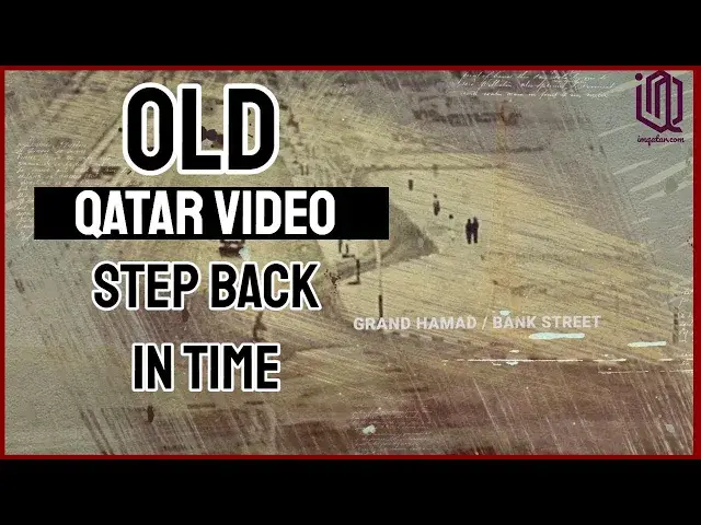 'Video thumbnail for Old Qatar video: Step back in time'
