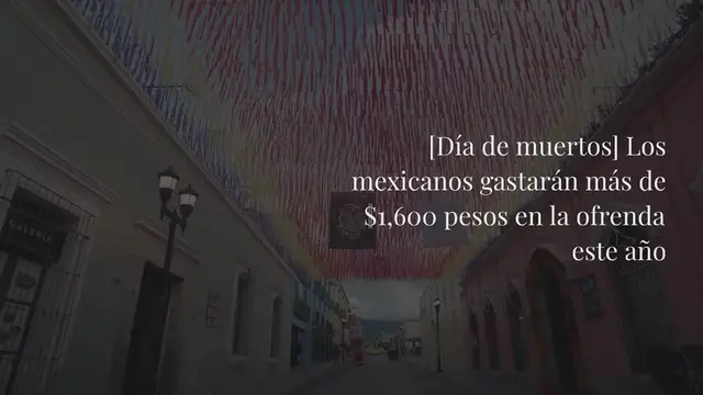 'Video thumbnail for [Día de muertos] Los mexicanos gastarán más de $1,600 pesos en la ofrenda este año'