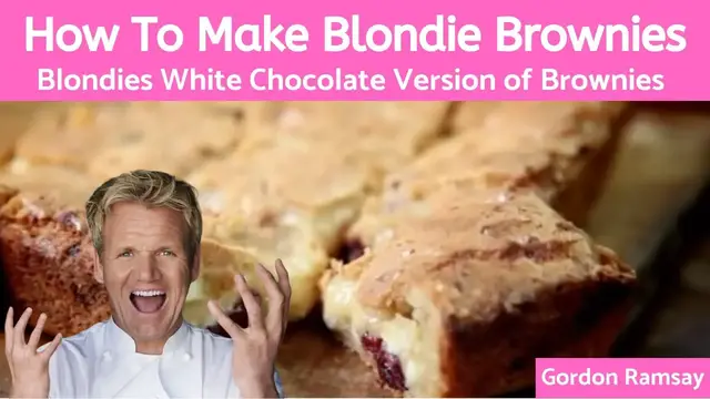 'Video thumbnail for Blondie Brownies The Best Easy (No-Fail Dessert Recipe) - Gordon Ramsay'