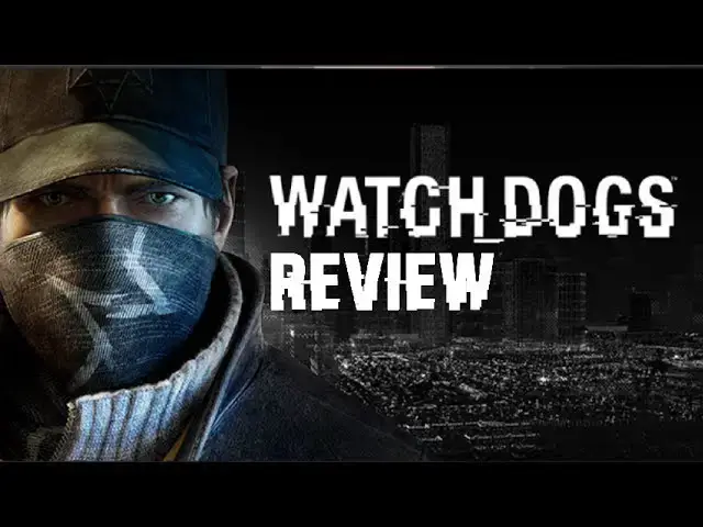 'Video thumbnail for Watch_Dogs - Game Review  (Xbox 360)'