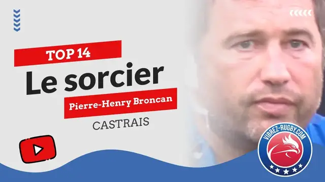 'Video thumbnail for Top 14 Pierre Henry Broncan, le sorcier castrais !'