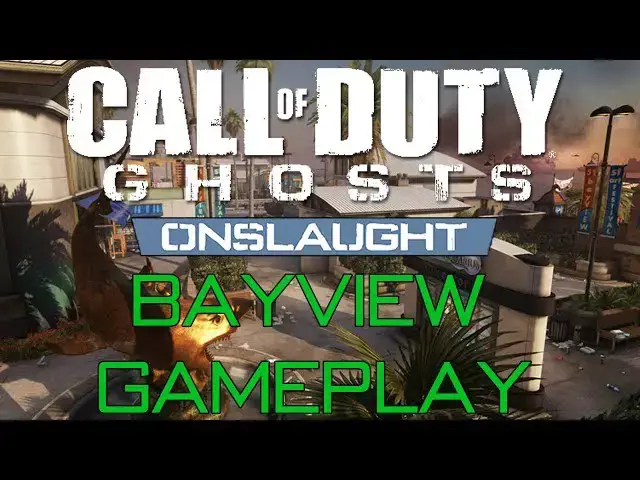 'Video thumbnail for Call of Duty Ghosts | Bayview Gameplay | Onslaught DLC'