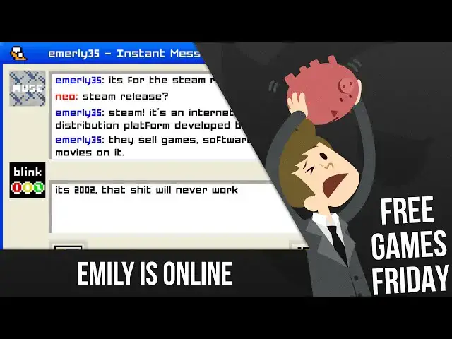 'Video thumbnail for Free Game Friday - Emily is Online [Part 1 of 2]'