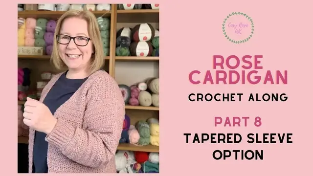 'Video thumbnail for Tapered Sleeves | Rose Cardigan CAL'