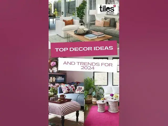 'Video thumbnail for 11 Top Decor Ideas and Trends For 2024'
