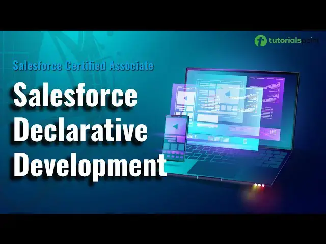 'Video thumbnail for Salesforce Declarative Development | Salesforce Certified Associate Course'
