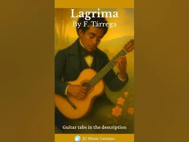 'Video thumbnail for Lagrima by Tarrega guitar tabs 🎸💧'