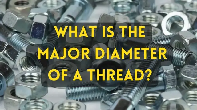 'Video thumbnail for What is a Major Diameter of a Thread?'