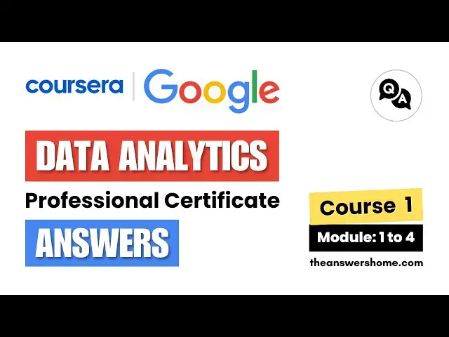 'Video thumbnail for Google Data Analytics Professional Certificate: Course 1 Answers (Modules 1-4) | Coursera Answers'