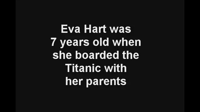 'Video thumbnail for Eva Hart Memories of the Titanic'