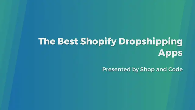 'Video thumbnail for The Best Shopify Dropshipping Apps'