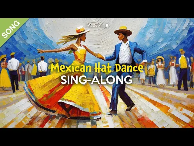 'Video thumbnail for Mexican Hat Dance | Kids Sing-Along with Lyrics 2024  [SONG]'