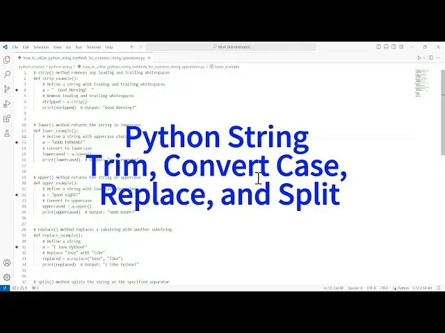 'Video thumbnail for How to Efficiently Process Python String: Trim, Convert Case, Replace, and Split'
