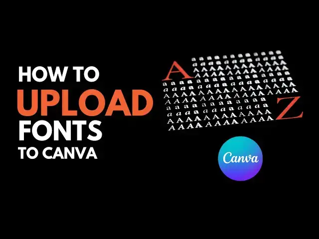 'Video thumbnail for How to Upload Fonts to Canva (Desktop & Mobile) + Places Where to Find Free Fonts for Your Brand'