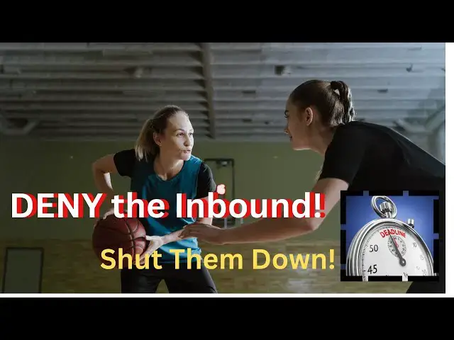 'Video thumbnail for Lock Down the Inbound! How to Deny the Inbound Pass with Aggressive Defense 🔒🏀'
