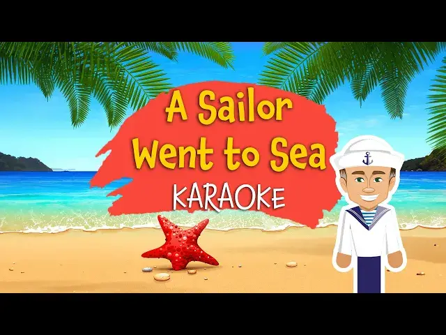 'Video thumbnail for A Sailor Went to Sea (NEW Video 2024) Karaoke with Lyrics for kids'