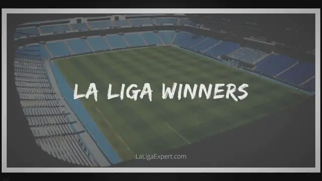 'Video thumbnail for LaLiga Winners – Which teams have won the Spanish Title?'