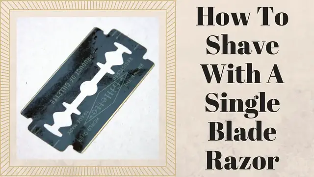 'Video thumbnail for How To Shave With A Single-Blade Razor'