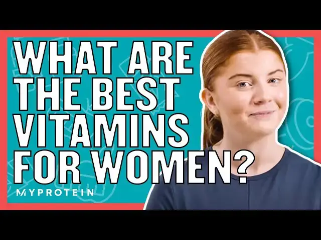 'Video thumbnail for Which Vitamins Should Women Take? BEGINNERS GUIDE | Nutritionist Explains | Myprotein'