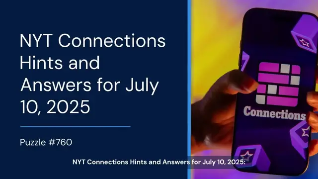 'Video thumbnail for NYT Connections hints today: Clues, answers for July 10, 2025'