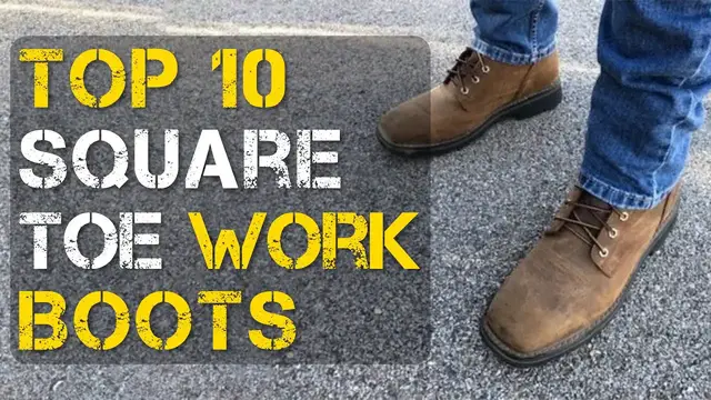 'Video thumbnail for Top 10 Best Square Toe Work Boots'