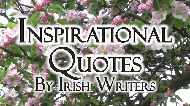'Video thumbnail for Inspirational quotes by Irish Writers'