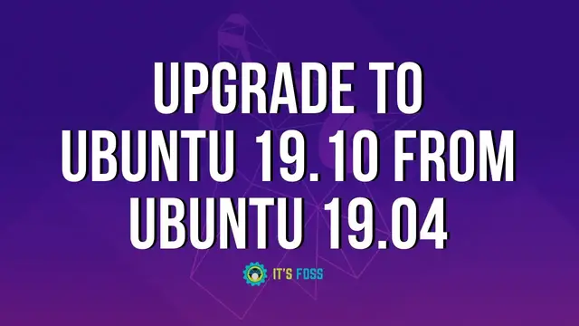 'Video thumbnail for How to Upgrade Ubuntu 19.04 to Ubuntu 19.10'
