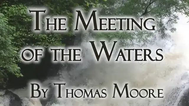 'Video thumbnail for The Meeting of the Waters by Thomas Moore'