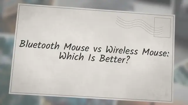 'Video thumbnail for Bluetooth Mouse vs. Wireless Mouse: Which Is Better?'