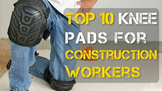 'Video thumbnail for Top 10 Best Knee Pads for Construction Workers'