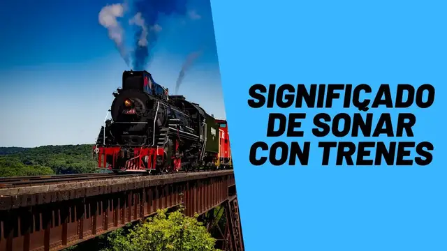 'Video thumbnail for Significado de Soñar con Trenes'