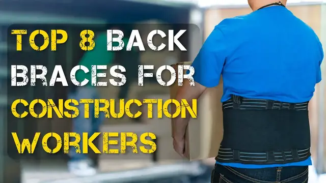 'Video thumbnail for Top 8 Best Back Braces for Construction Workers'