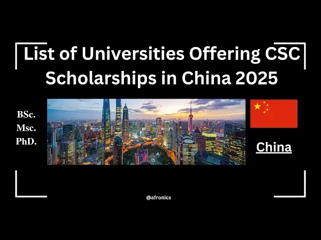 'Video thumbnail for List of Universities offering Chinese Government Scholarship 2025 #afronics #csc #studyinchina'